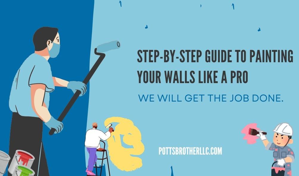 ) Step-by-Step Guide to Painting Your Walls Like a Pro